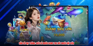 Bắn Cá Đại Thánh: Điều Gì Khiến Game Thu Hút Nhiều Hội Viên