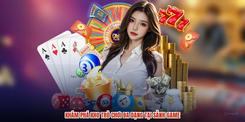Khám phá kho trò chơi đa dạng tại sảnh game