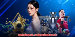 Khuyến Mãi Nạp Đầu - So Sánh Ưu Đãi Nhà Cái Uy Tín